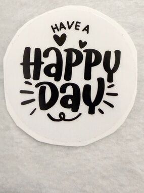 Have A Happy  Day Sticker